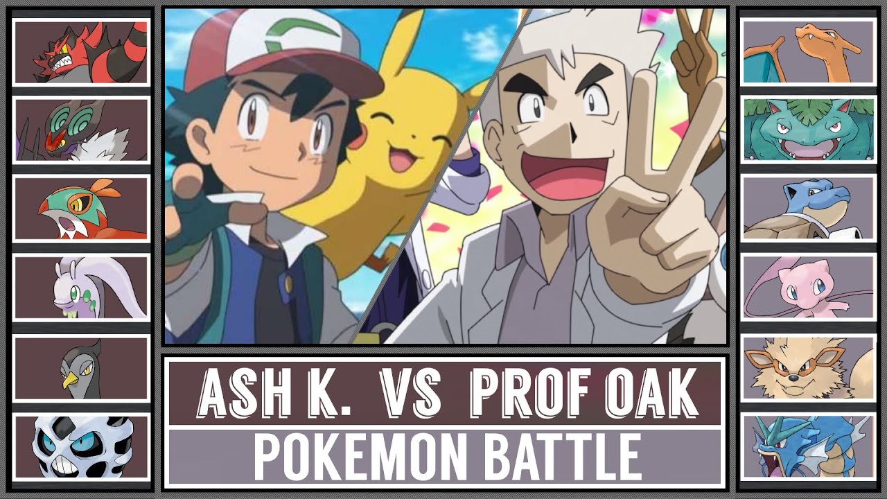 ASH vs PROF. OAK (Pok&eacute;mon Battle)