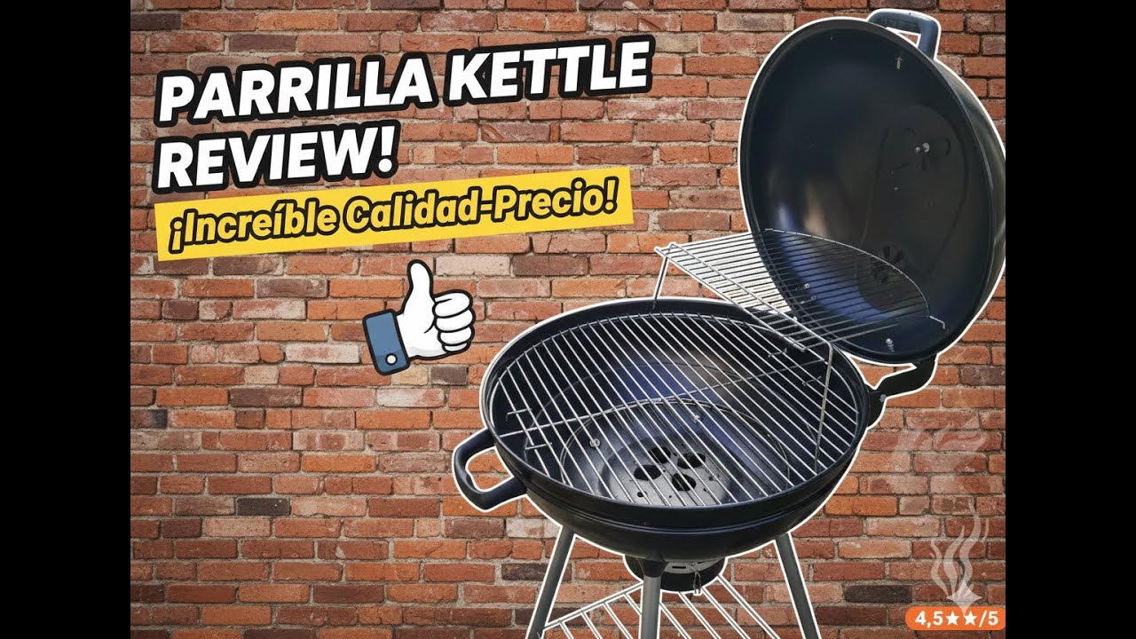 La parrilla del 2026, (Parrilla redonda-kettel a carbon).