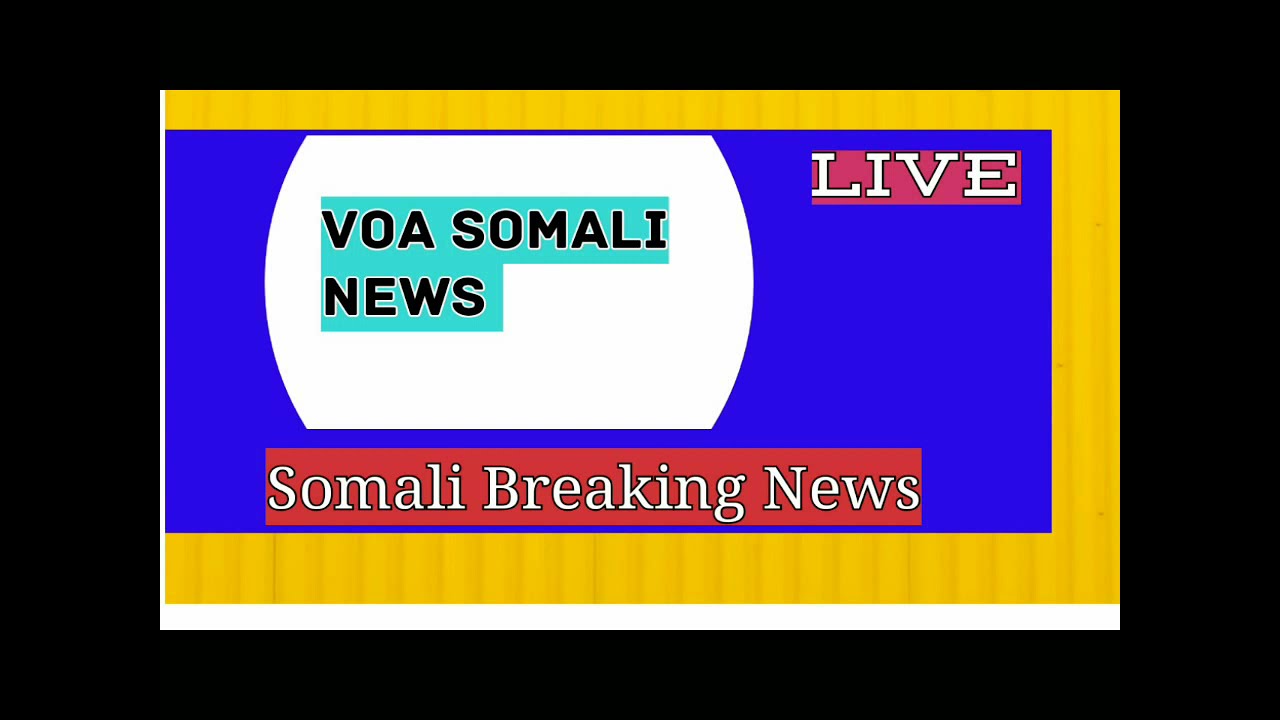 VOA SOMALI BREAKING NEWS OCTOBER 10 2021