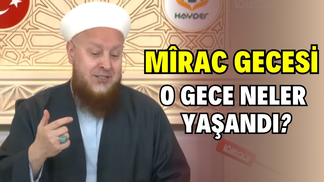Mirac Gecesi Özel Sohbeti