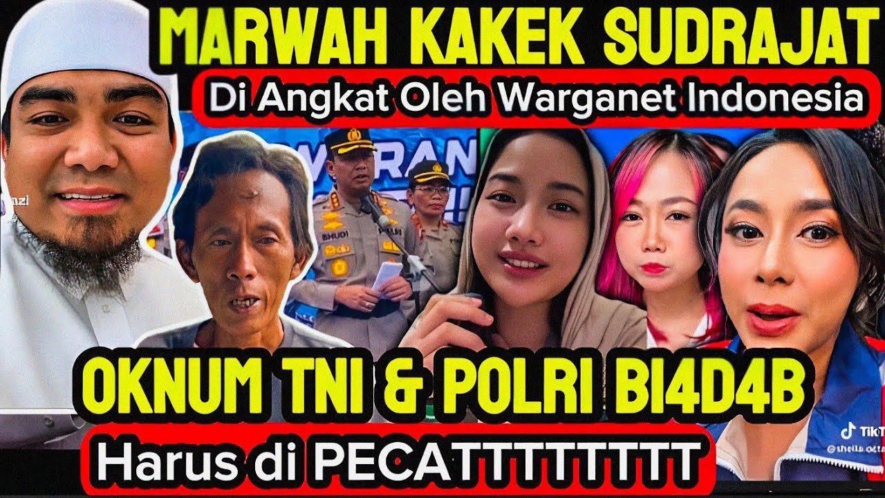 Heboh‼️Marwah Kakek Sudrajat di Angkat sampai ke tanah Suci, Oknum TNI & Polri harus di Copot