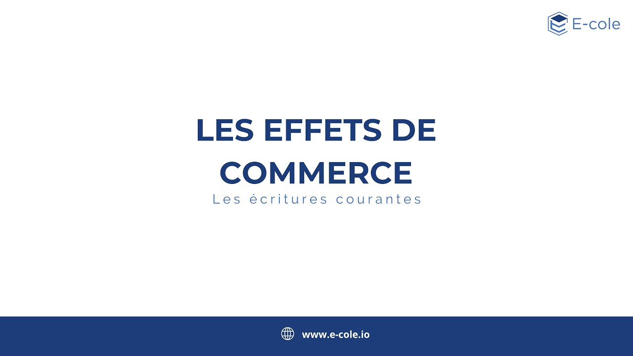 Ecritures courantes - Les effets de commerce
