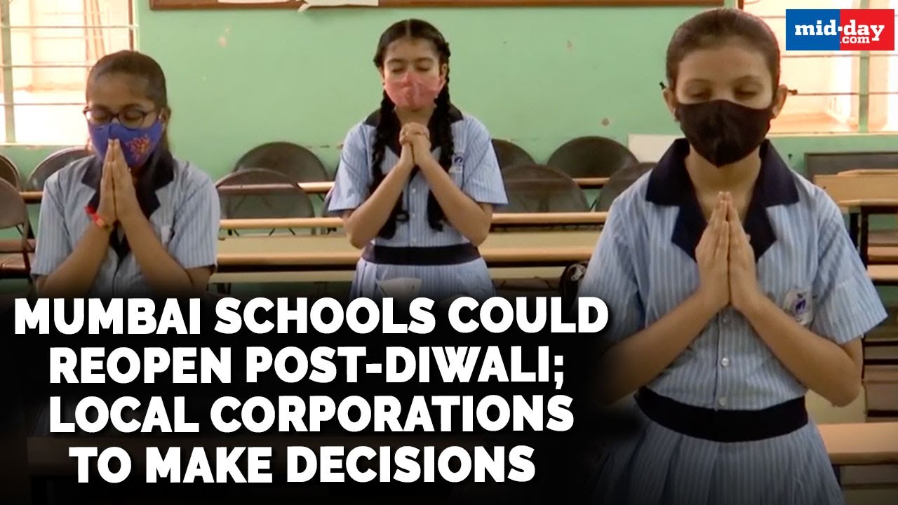 Mumbai schools could reopen post-Diwali; local corporations to make decisions