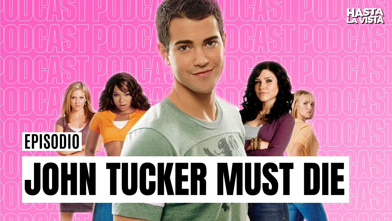 John Tucker must die | PODCAST