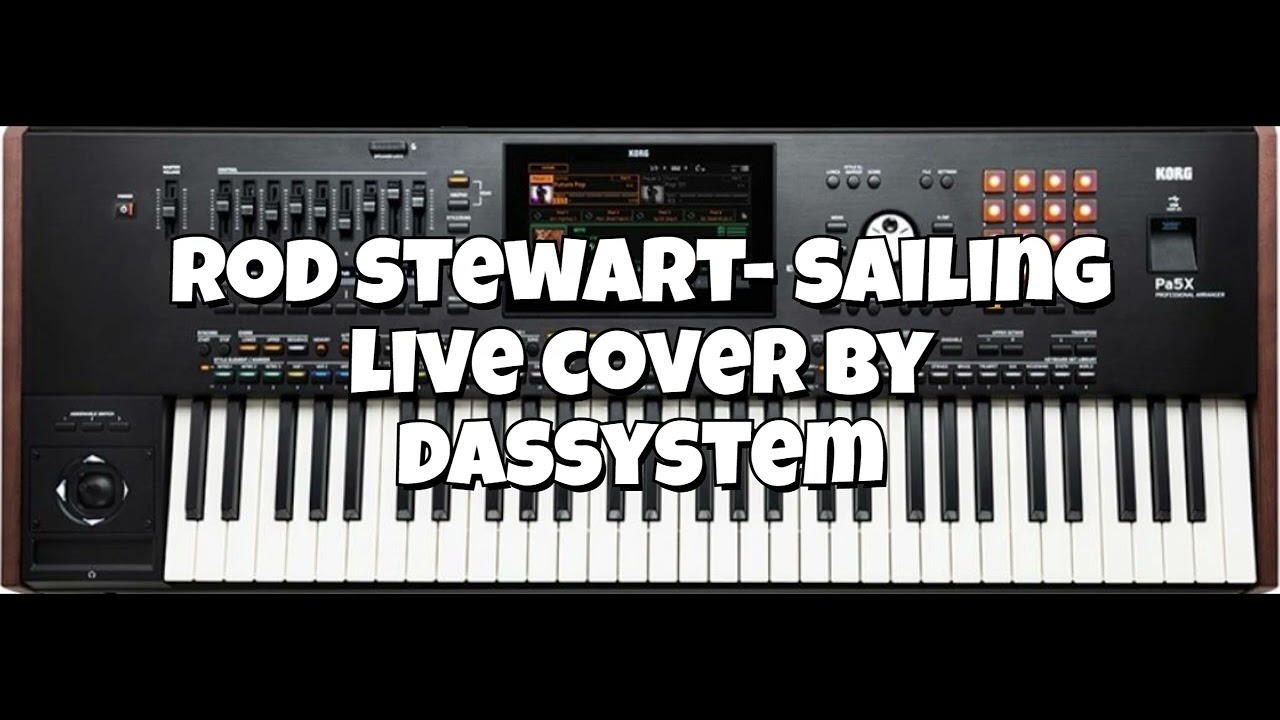 ROD STEWART- SAILING - LIVE COVER BY DASSYSTEM