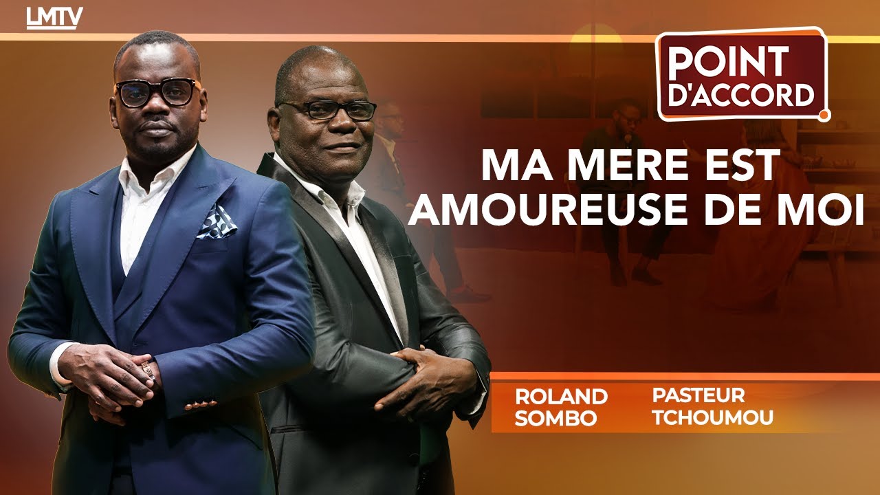 POINT D'ACCORD - Ma mère est amoureuse de moi