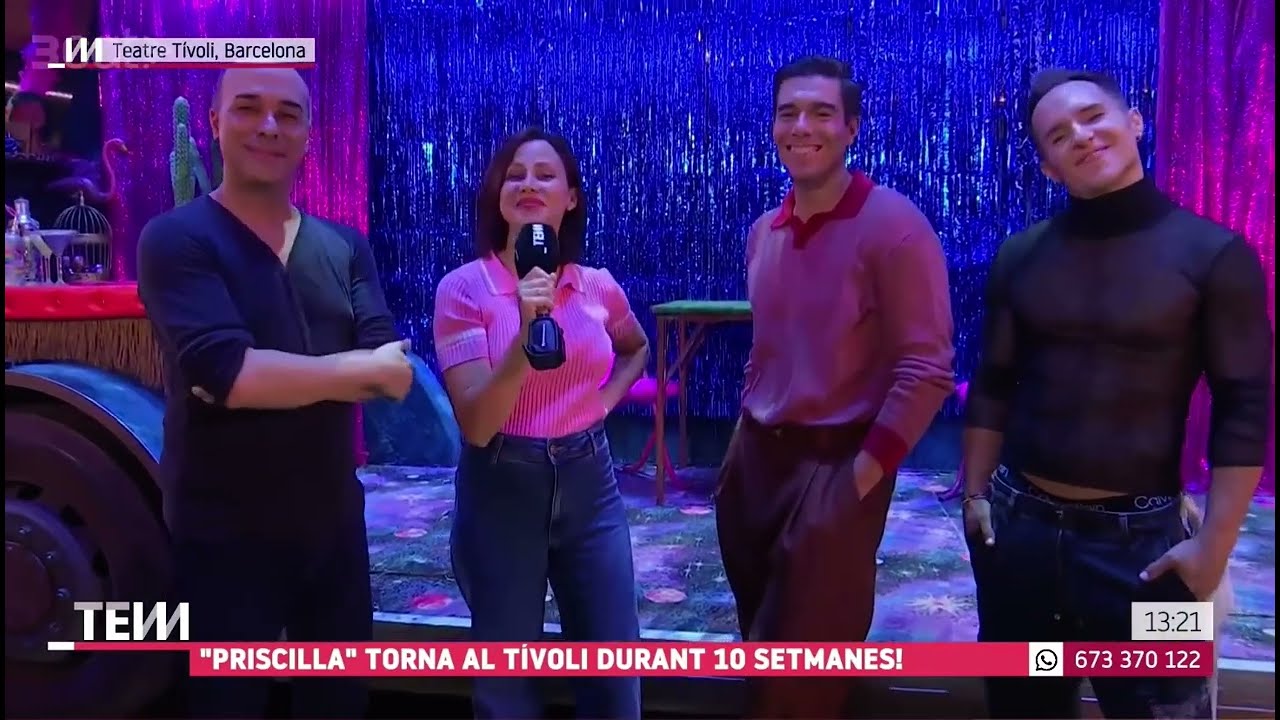 TV3 “Tot es mou” - PRISCILLA REINA DEL DESIERTO en el Teatre Tívoli por 10 semanas