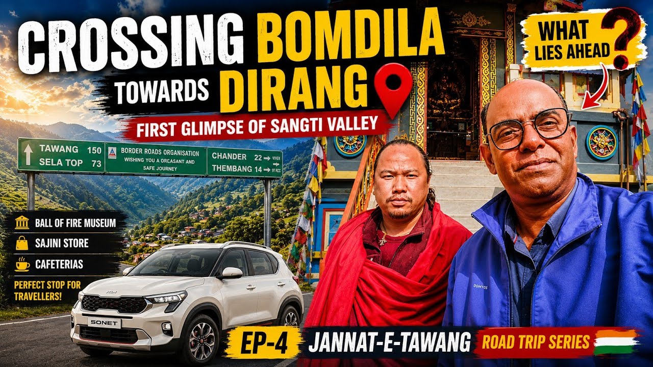 Bomdila to Dirang Drive | First Glimpse of Sangti Valley | Jannat-e-Tawang Episode 4