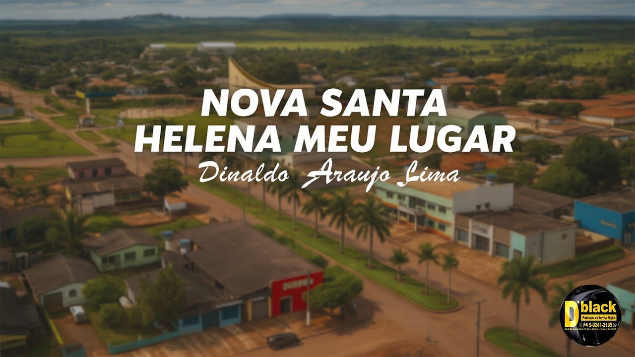 Música de NOVA SANTA HELENA MEU LUGAR   DINALDO ARAUJO LIMA