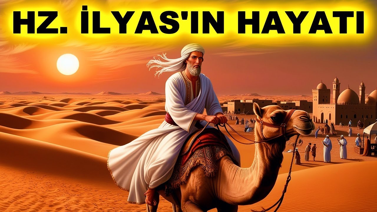 Hz. İlyas'ın (a.s.) Hayatı! Ardından &laquo;İly&acirc;s&rsquo;a Sel&acirc;m Olsun!&raquo; Diye Bir &Uuml;n Bırakan Peygamber.