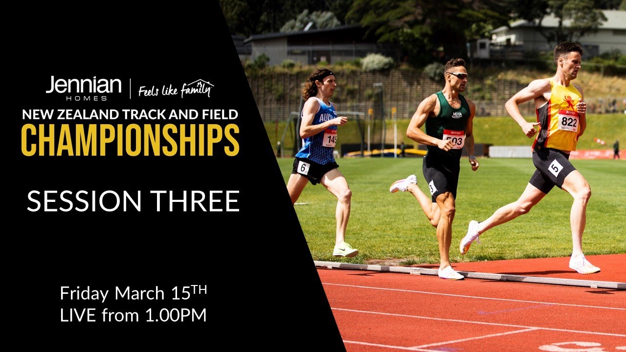 Session Three | 2024 Jennian Homes NZ Track & Field Championships