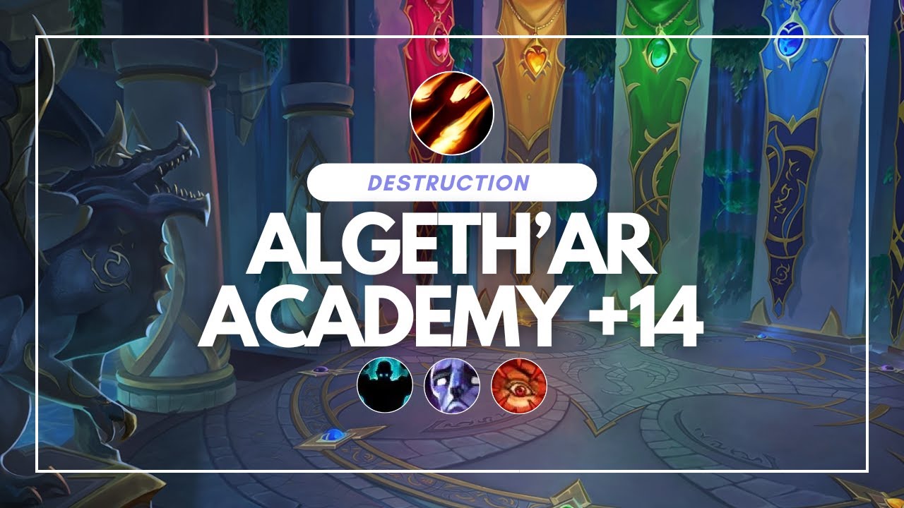 Algeth'ar Academy +14 | 687K Overall | Destruction Warlock | Dragonflight Season 4