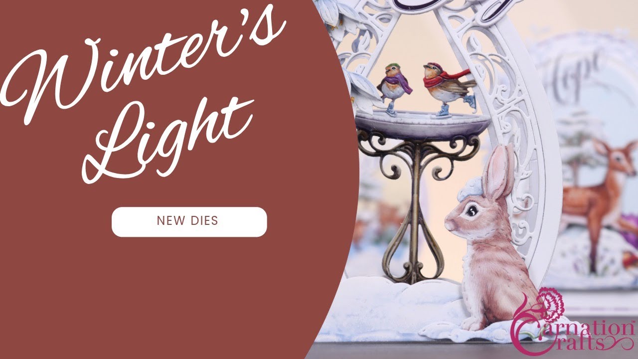 Carnation Crafts TV - Winter's Light Launch Part 2