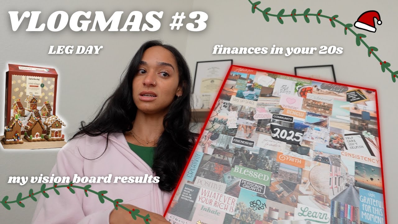 VLOGMAS #3: my 2025 vision board | trying to adult | gingerbread houses | leg day