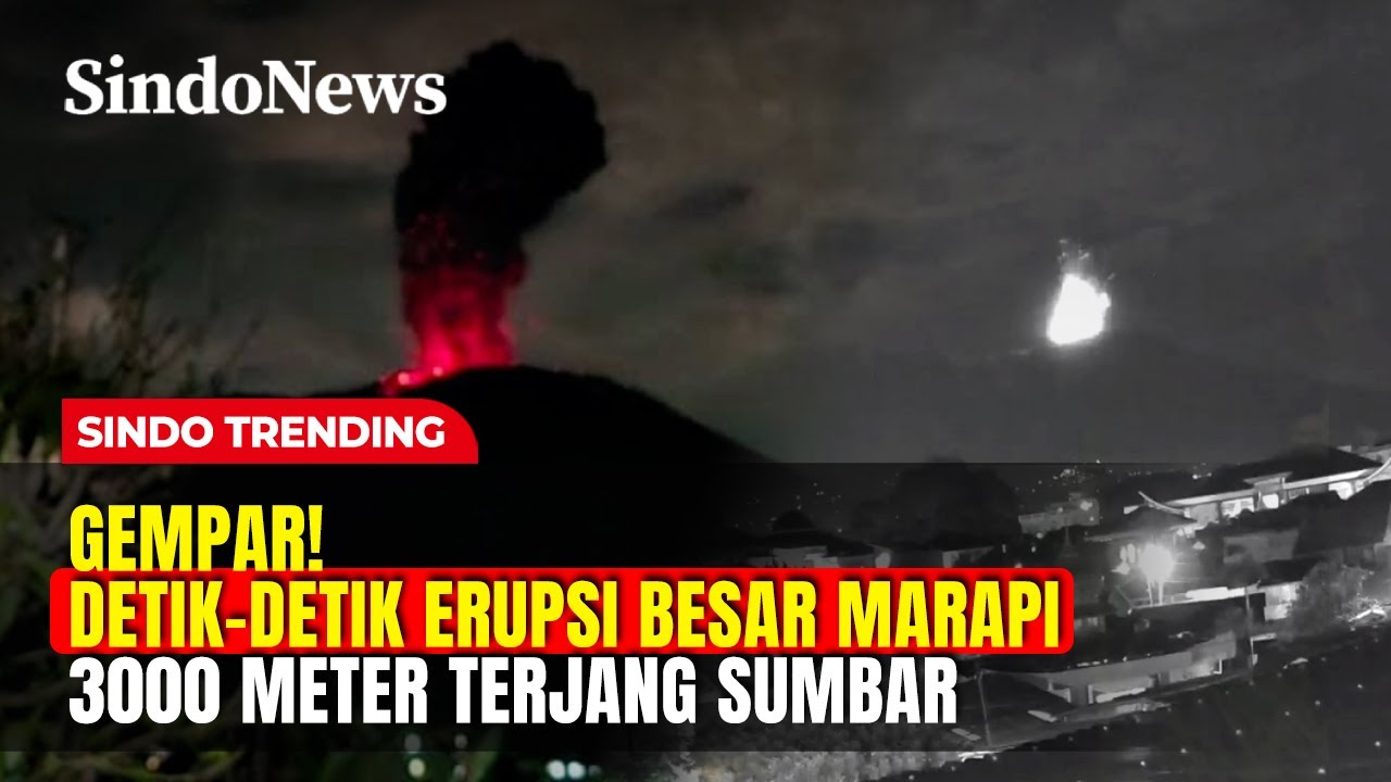 Gempar! Detik-Detik Erupsi Besar Marapi 3.000 Meter Terjang Sumbar | Sindo Trending | 06/02
