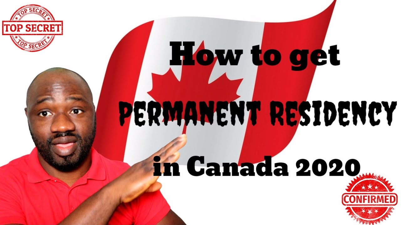How to get Permanent Residency in Canada 2020