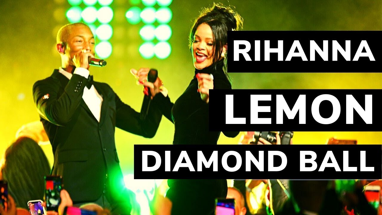 Rihanna & Pharrell Williams - Lemon | Diamond Ball 2019
