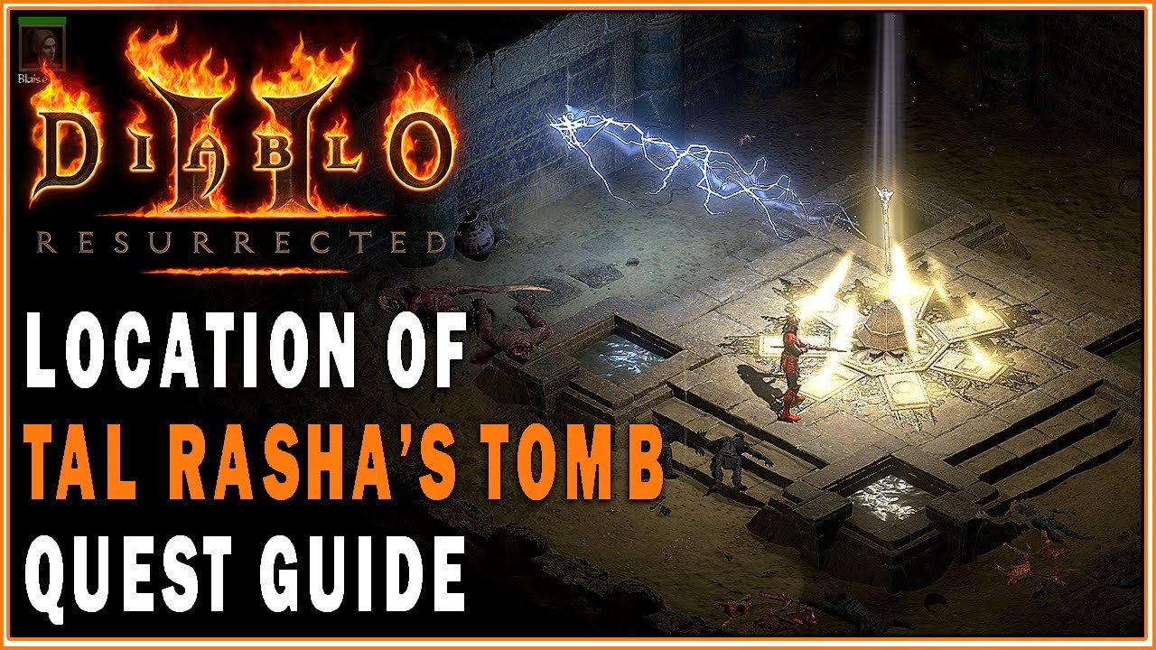 DIABLO 2 RESURRECTED - Location of  Tal Rasha&rsquo;s Tomb (The Seven Tombs Quest Guide)