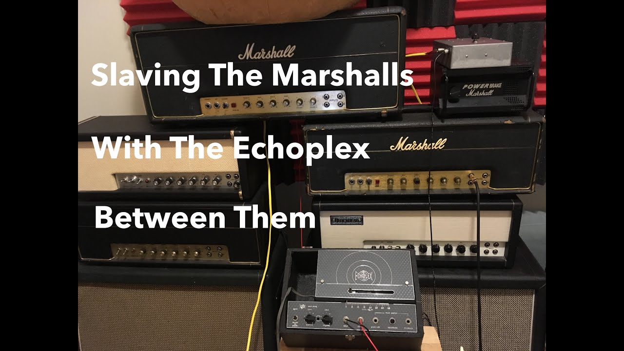 Slaving the Marshalls With the Echoplex Between