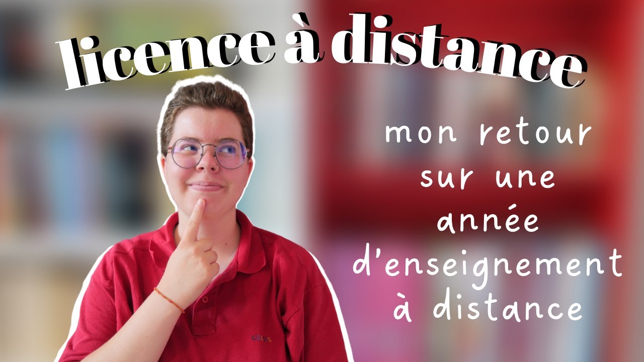 LICENCE A DISTANCE - conseils organisation et motivation en enseignement à distance + mon expérience