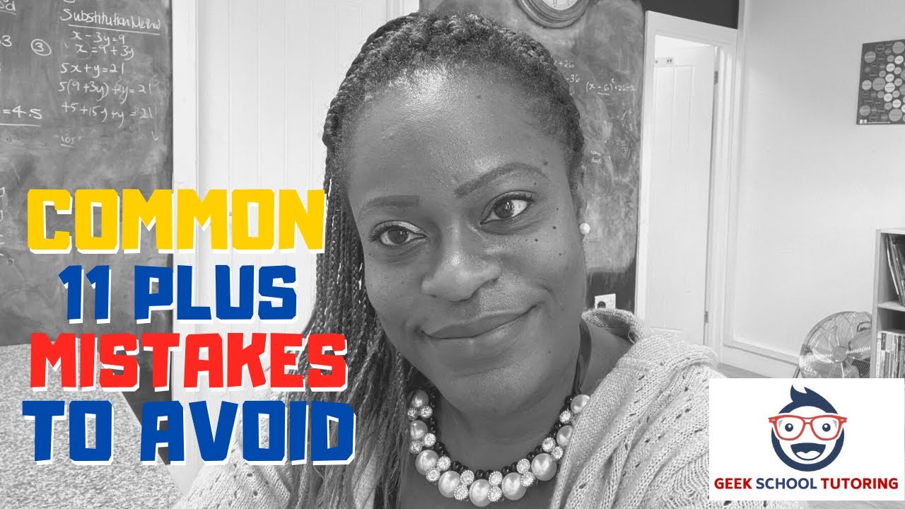 11 Plus Exam: Careless (Silly) Mistakes to Avoid (For Both Grammar and Private Schools)
