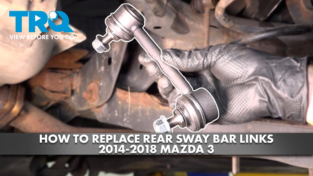 Как заменить стойки стабилизатора поперечной устойчивости на Mazda 3 2014-2018 годов