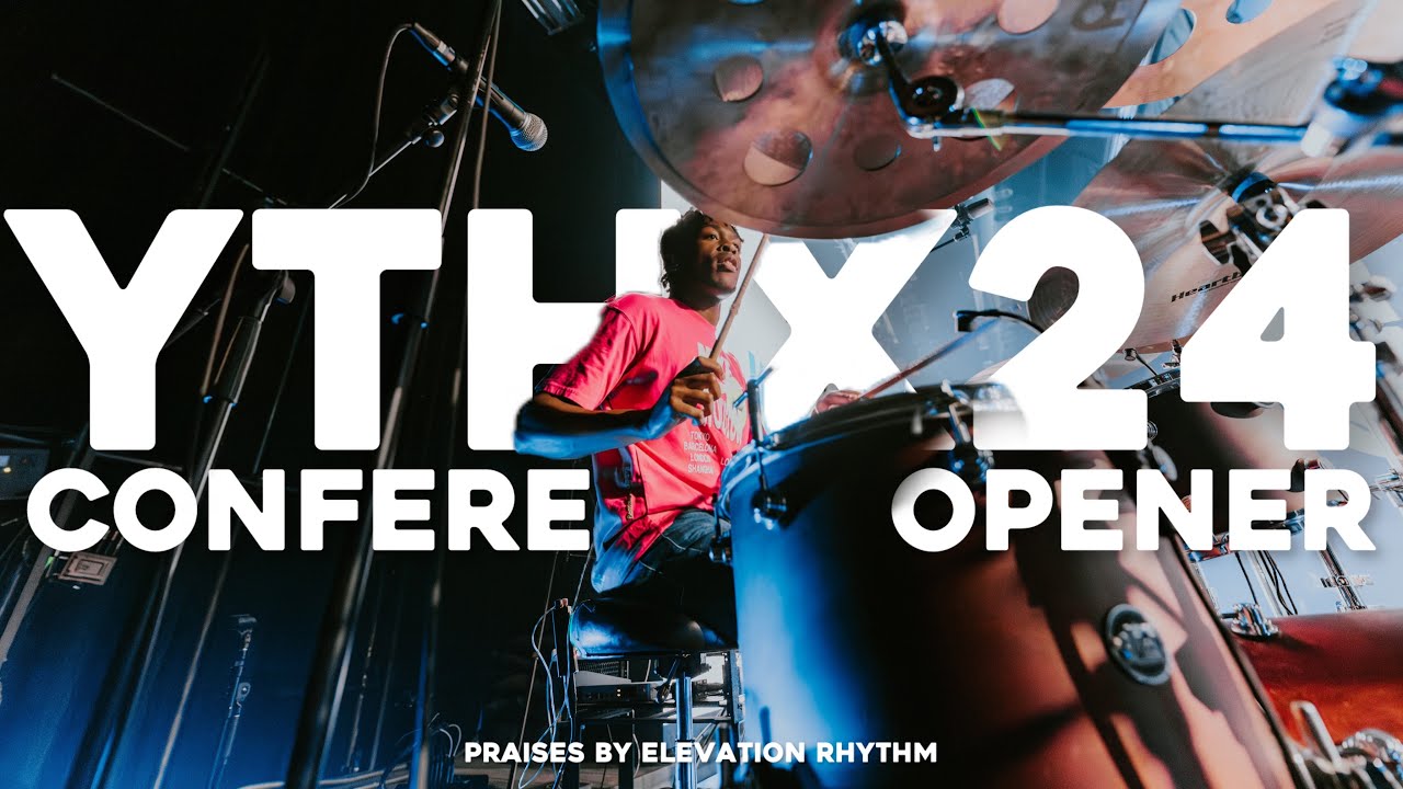 YTHX24 Conference Opener | Elevation Church