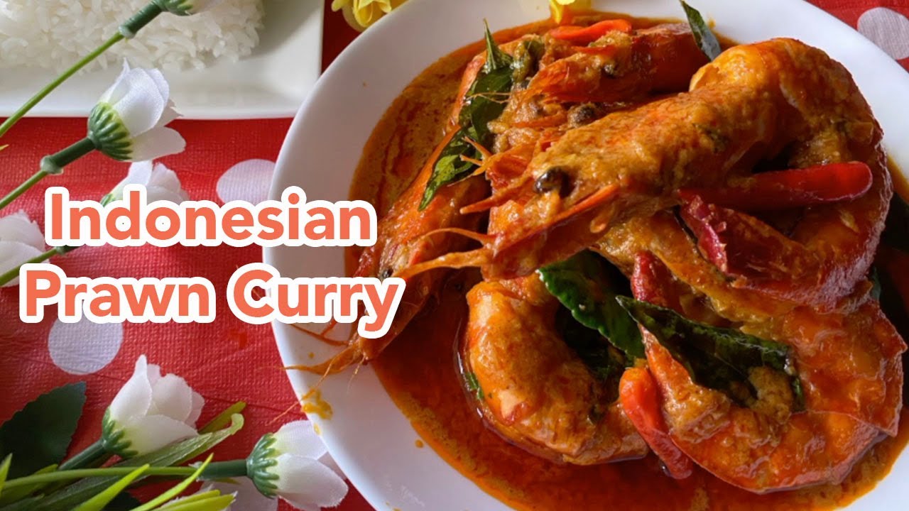 INDONESIAN PRAWN CURRY RECIPE | Su's Cookbook