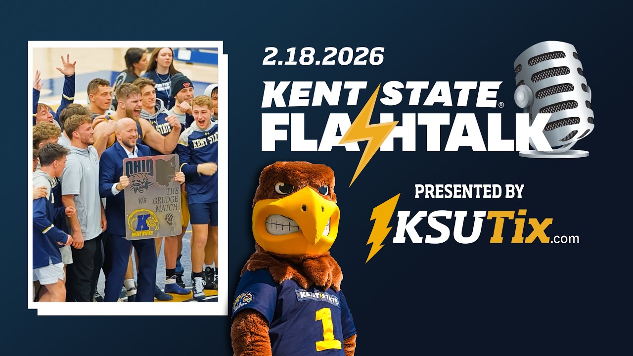 Kent State FlashTalk Season 7 | Grudge Match | 2.18.26