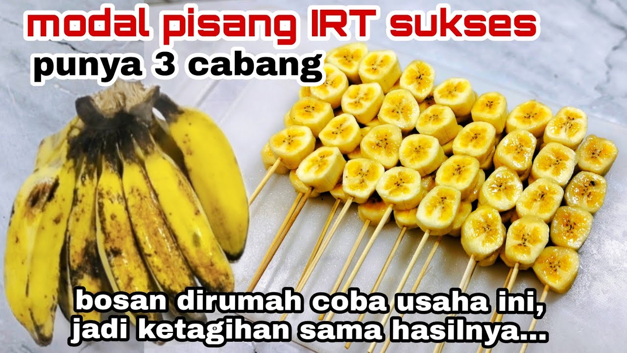 SETIAP HARI SELALU ANTRI‼️ MODAL PISANG IRT BISA SUKSES PUNYA 3 CABANG