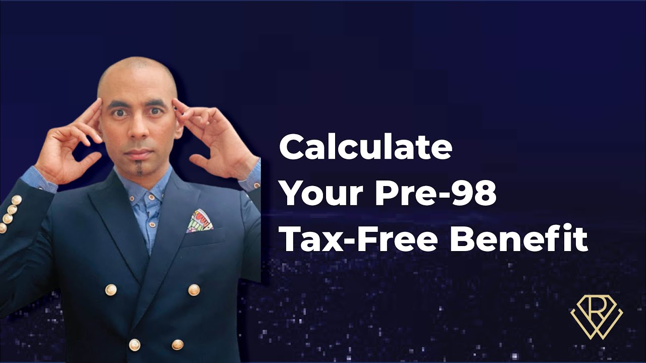 Government Employees: How to Calculate Your Pre-98 Tax-Free Benefit