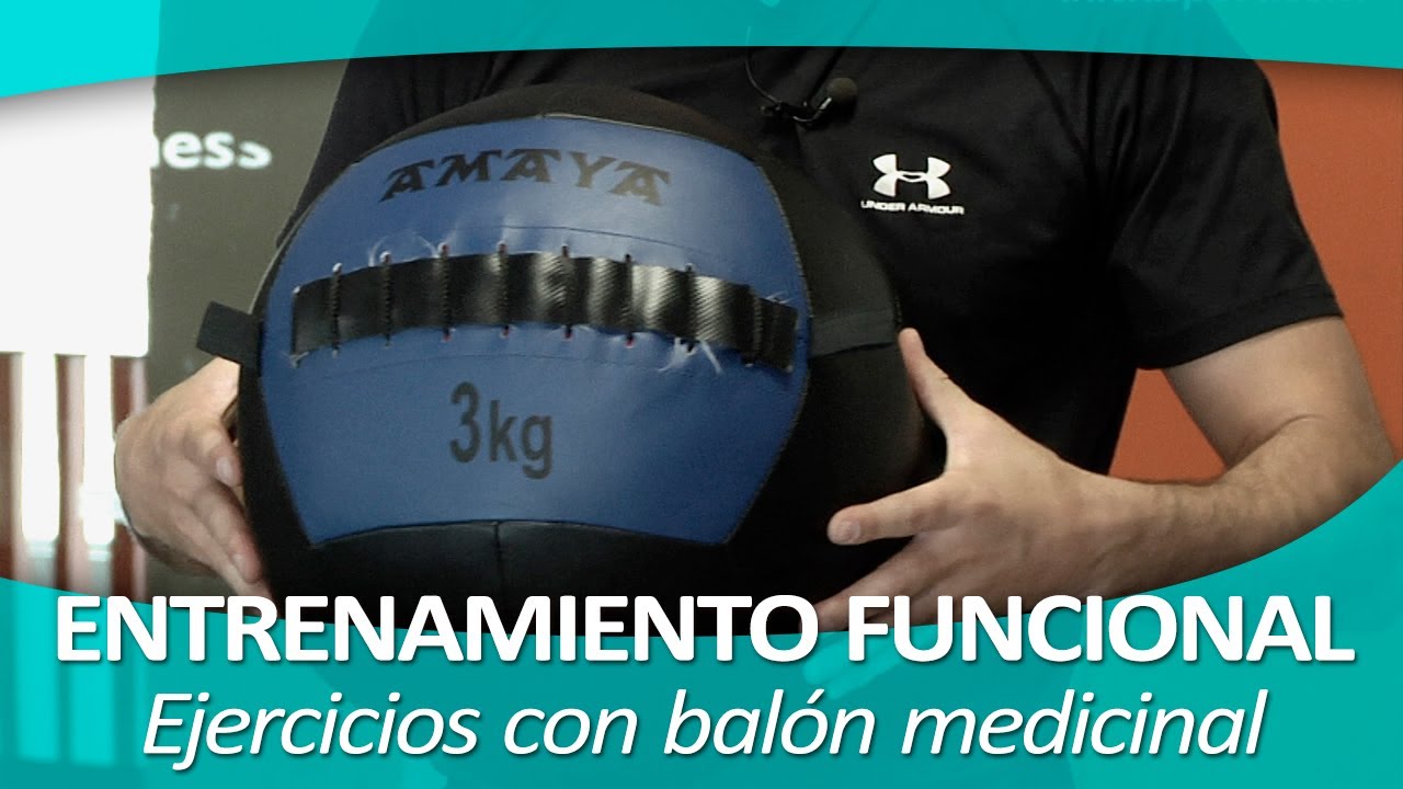 ENTRENAMIENTO FUNCIONAL 8. Ejercicios con balón medicinal