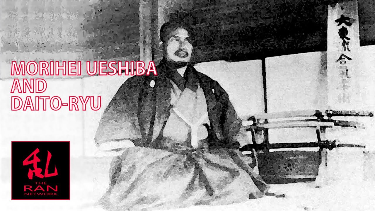Morihei Ueshiba and Daito-ryu