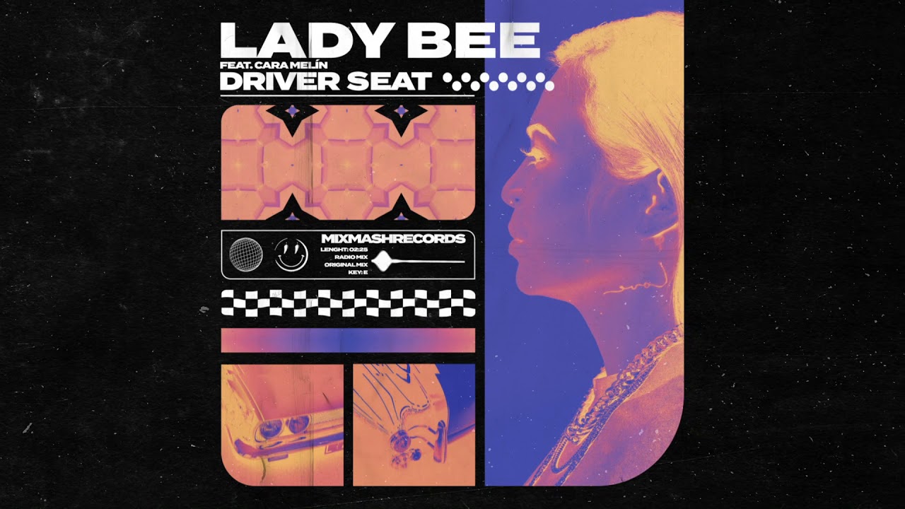 Lady Bee feat. Cara Melín - Driver Seat
