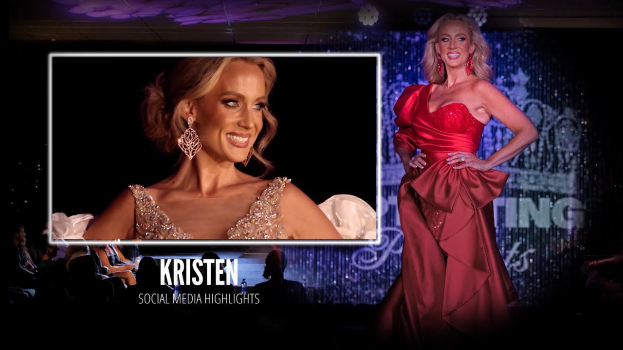 Kristen + Social Media Highlights + National Captivating Pageant 