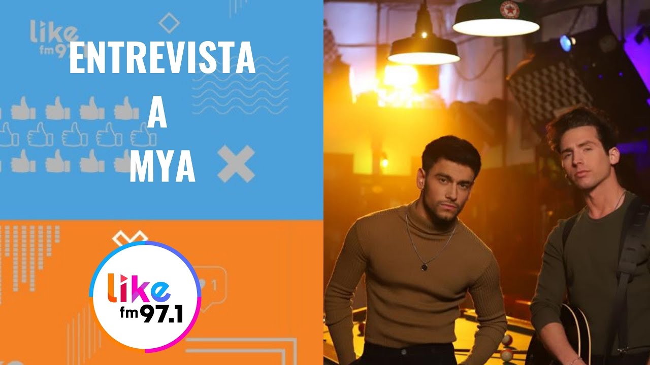 Entrevista a MYA - FmLike 97.1