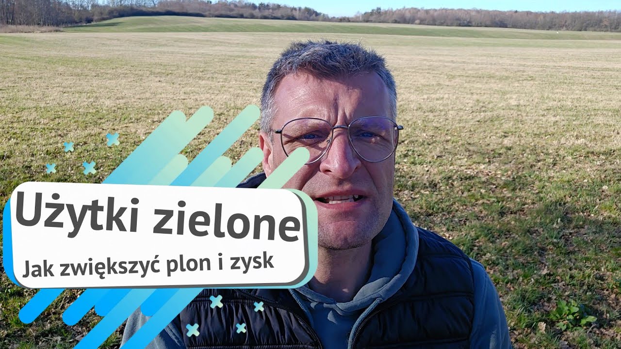 Użytki zielone zrób to dobrze! sprawdzone sposoby, które zwiększą plon i zysk #rolnictwo #ekologia