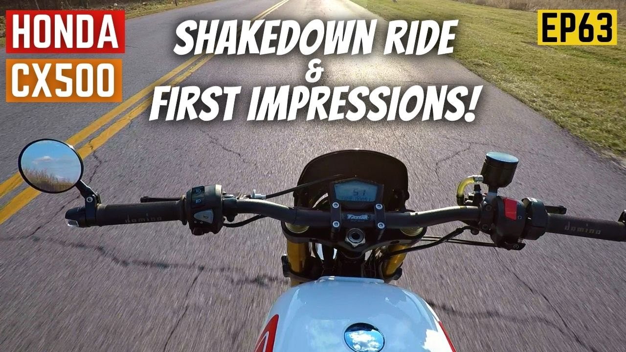 CX500 Build Shakedown Ride / First Impressions - EP63