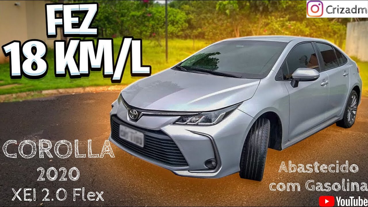 Corolla 2020 Xei | Fez 18 Km/Litro | Consumo Real | 2.0 + ECONÔMICO DO QUE 1.0 ? | *INACREDITÁVEL*