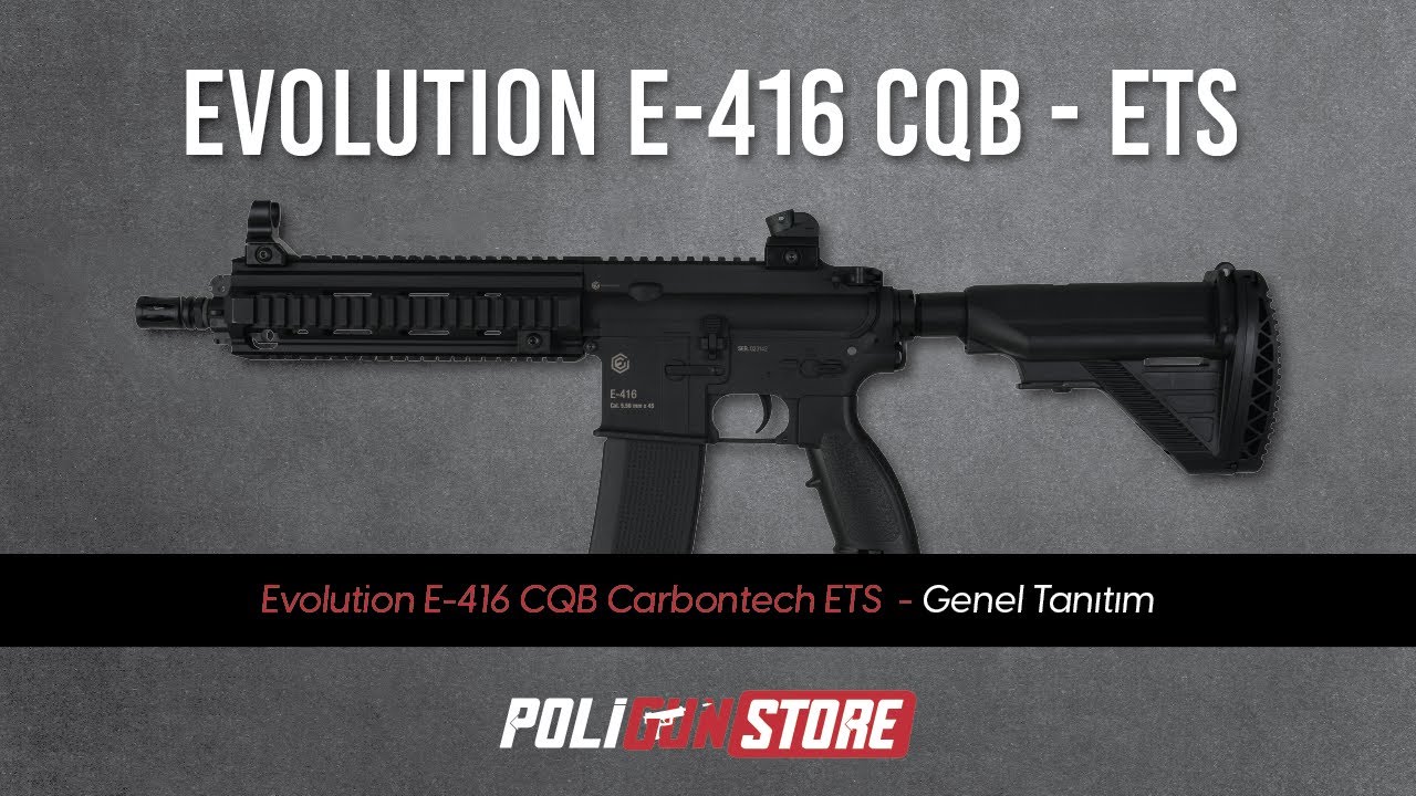 Evolution E-416 CQB Carbontech ETS Airsoft Tüfeği Genel Tanıtım Videosu | Poligun Store