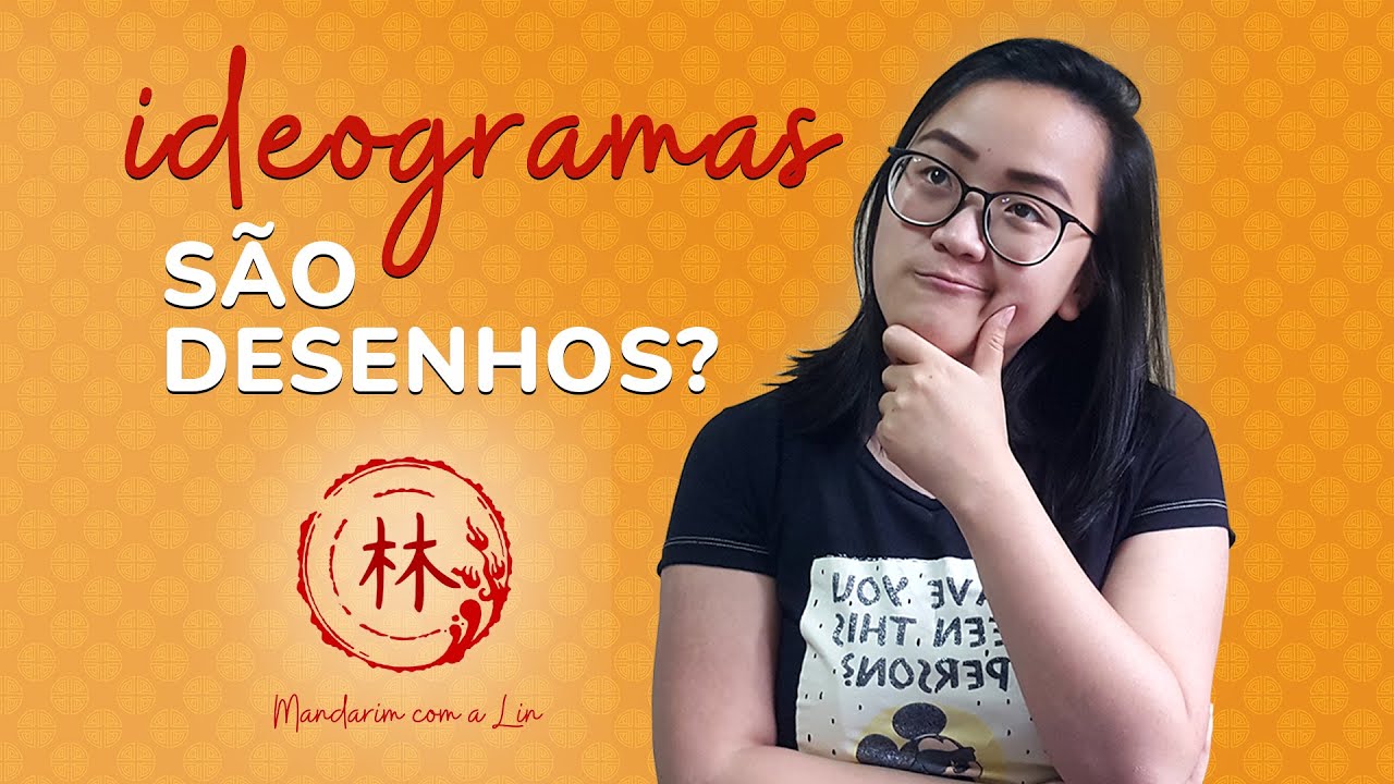Escrita chinesa: como funcionam os ideogramas? | Mandarim com a Lin