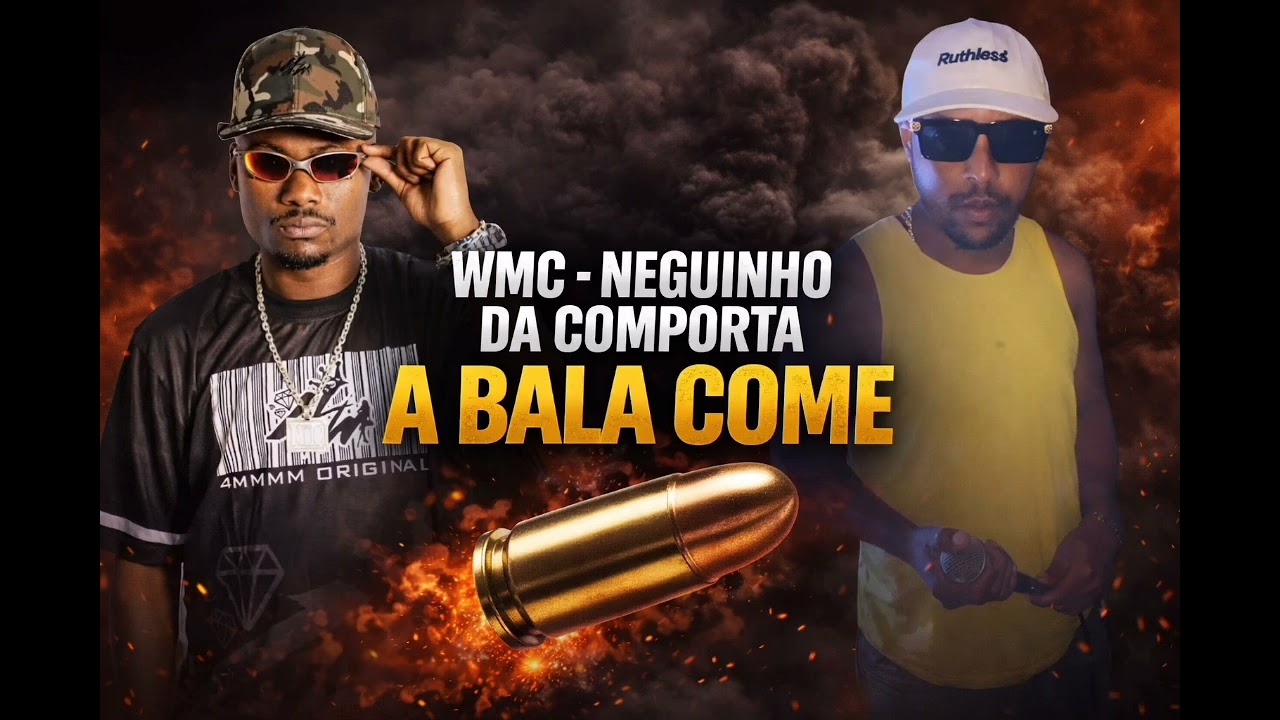 wmc - neguinho da comporta a bala come