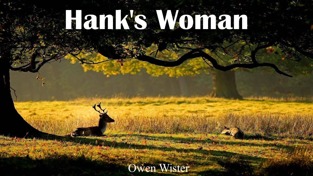 Learn English Through Story - Hank's Woman by Owen Wister