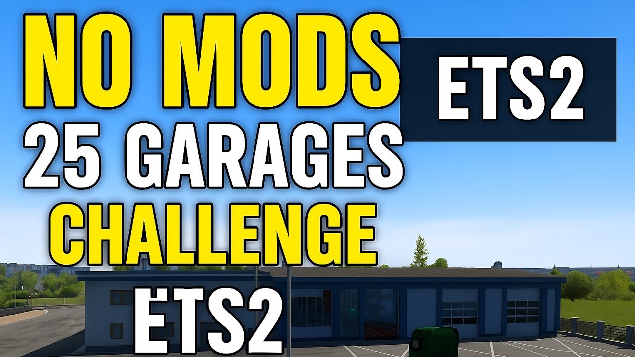 NO MODS! 25 Garages Challenge in ETS2 | Pure Grind, Big Wins! 🚛🔥