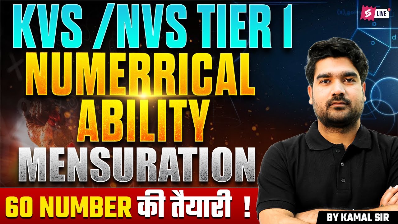 KVS NVS 2025 | KVS NVS Numerical Ability Classes | KVS NVS Tier 1 Numerical Ability Question | Kamal
