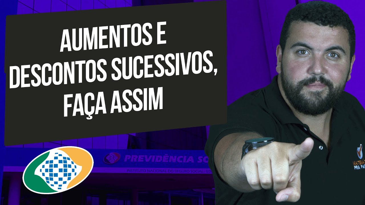 Racioc&iacute;nio L&oacute;gico para INSS |Dica 95| Aumentos e descontos sucessivos, fa&ccedil;a assim