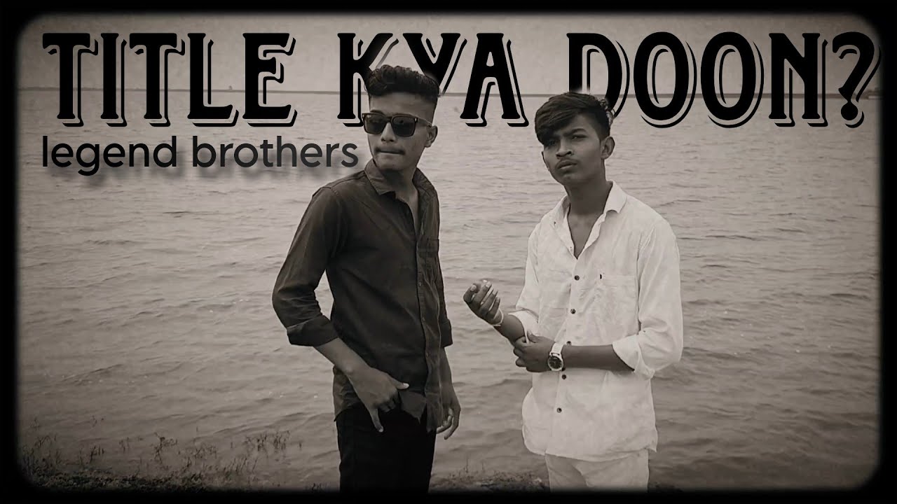 Title kya doon?