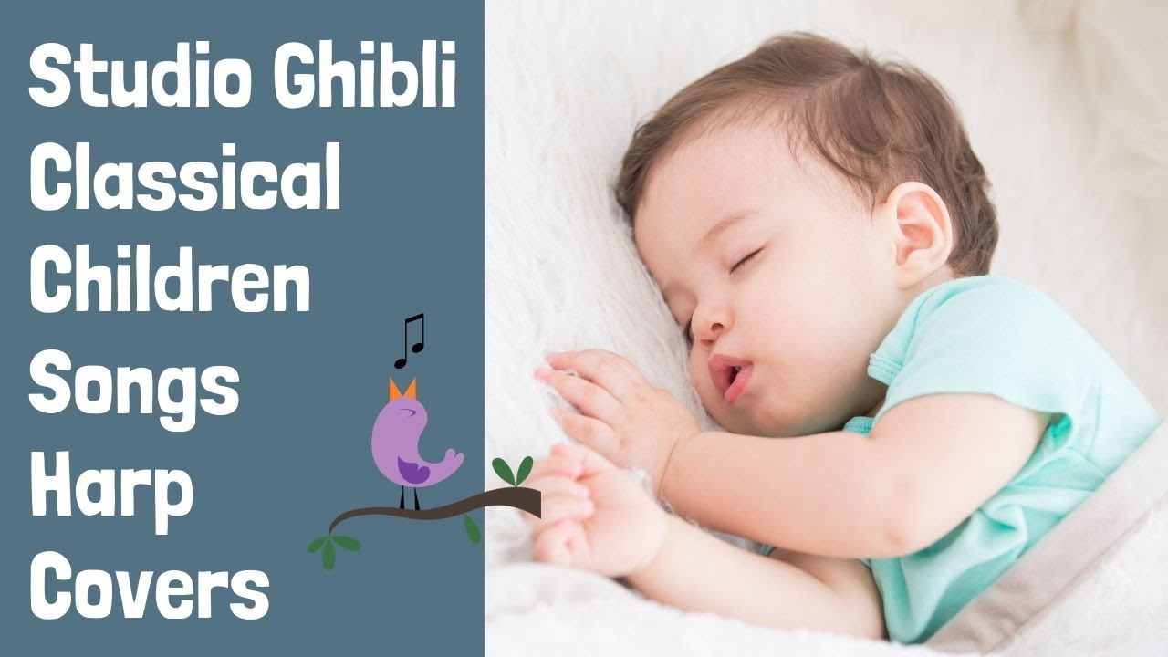 Studio Ghibli and Classical / Children Songs Harp Covers | Baby Lullaby