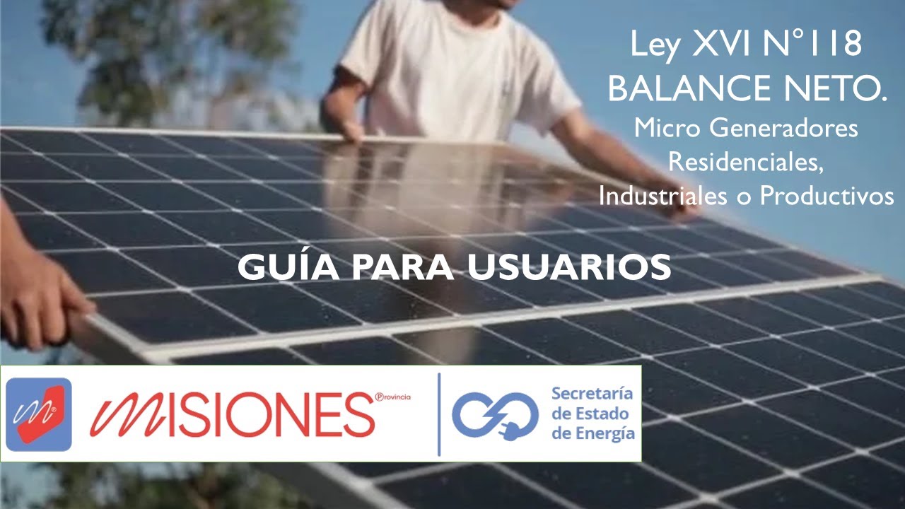 Gu&iacute;a para Usuarios - Ley de Balance Neto - Generaci&oacute;n Distribuida - Misiones