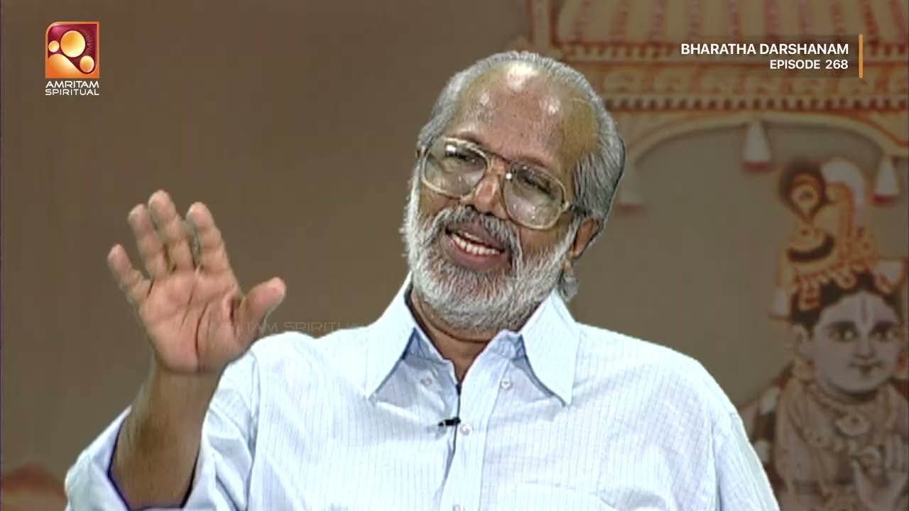 ഭാരതദർശനത്തിലൂടെ ആദ്ധ്യാത്മിക അറിവുകൾ സമ്പാദിക്കാം | Epi 268 | Bharathadarshanam